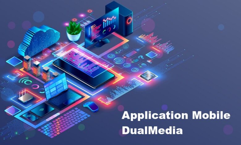 Application Mobile DualMedia