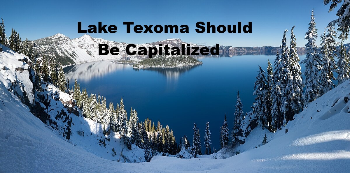 Lake Texoma Should Be Capitalized